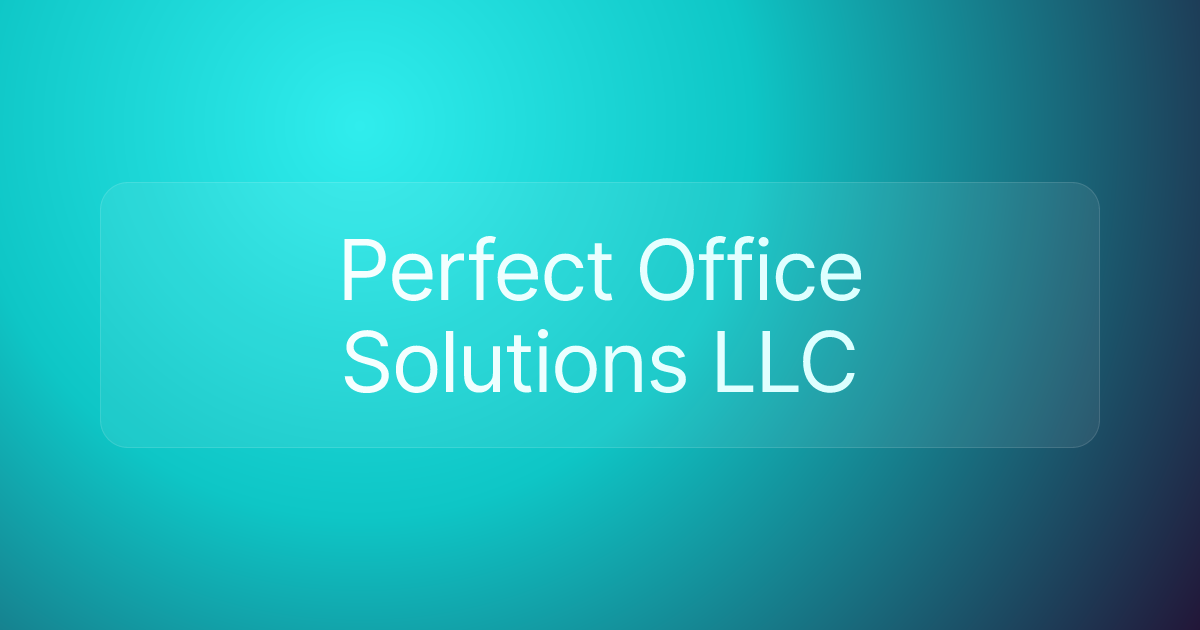 Perfect Office Solutions LLC