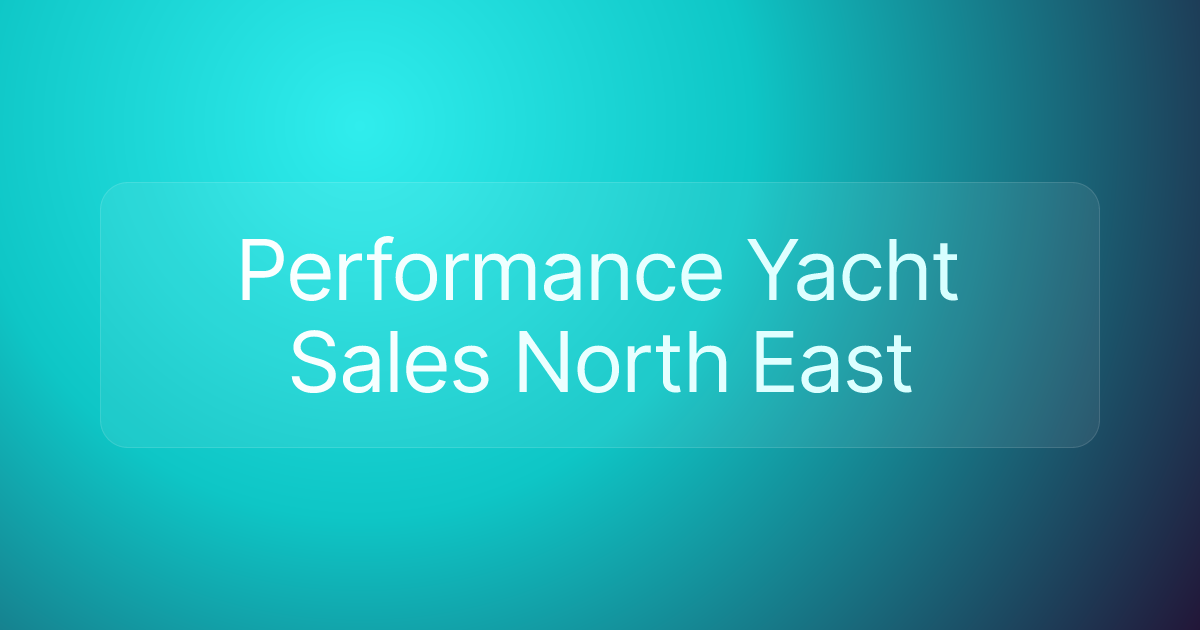 Performance Yacht Sales North East