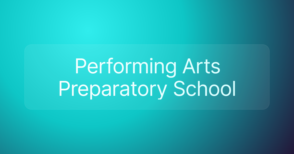 Performing Arts Preparatory School
