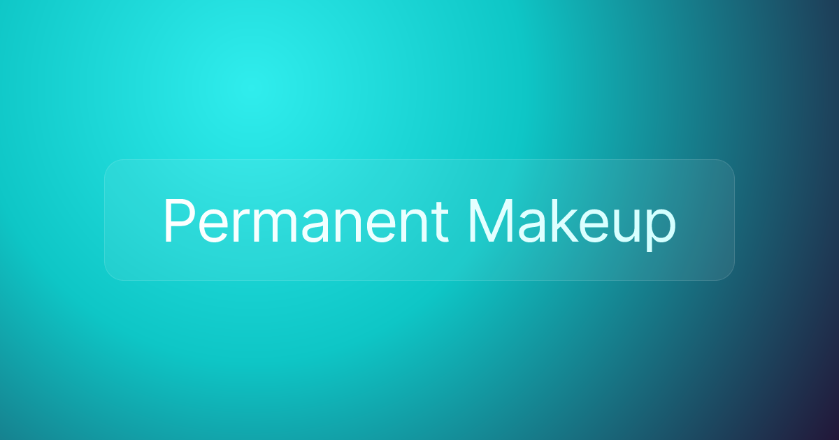 Permanent Makeup