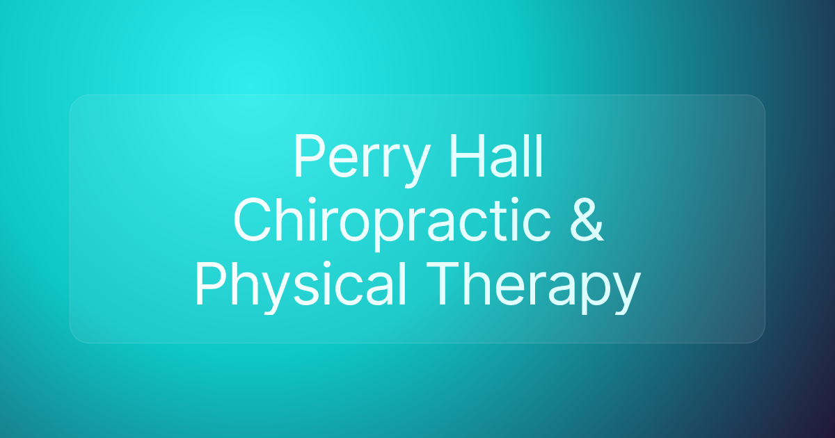Perry Hall Chiropractic & Physical Therapy