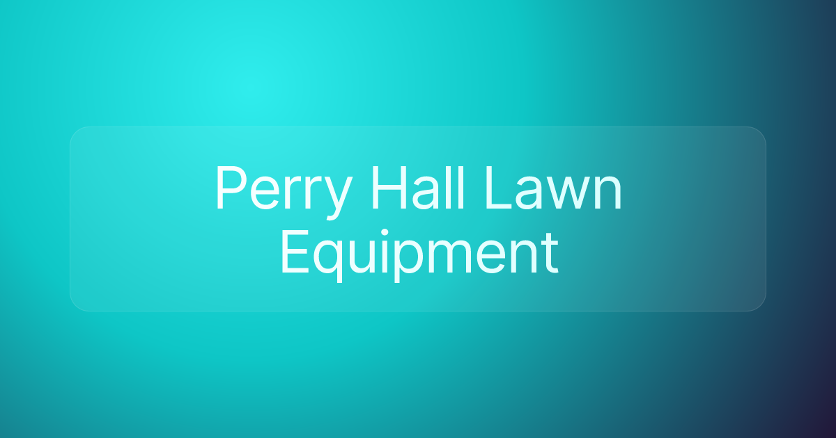 Perry Hall Lawn Equipment
