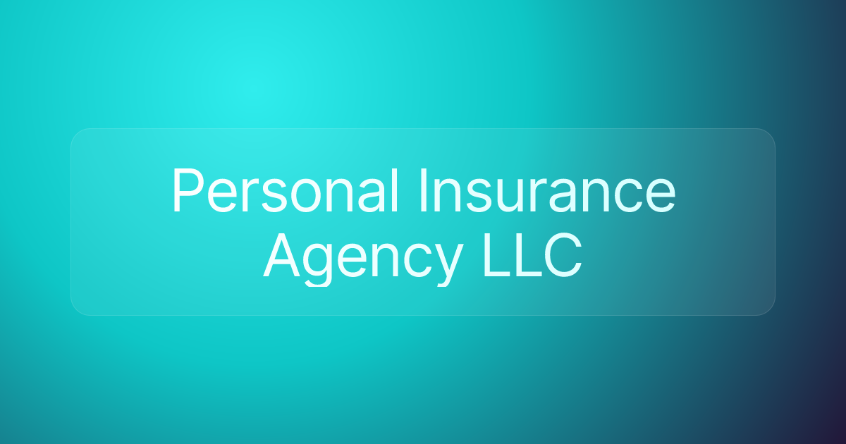 Personal Insurance Agency LLC