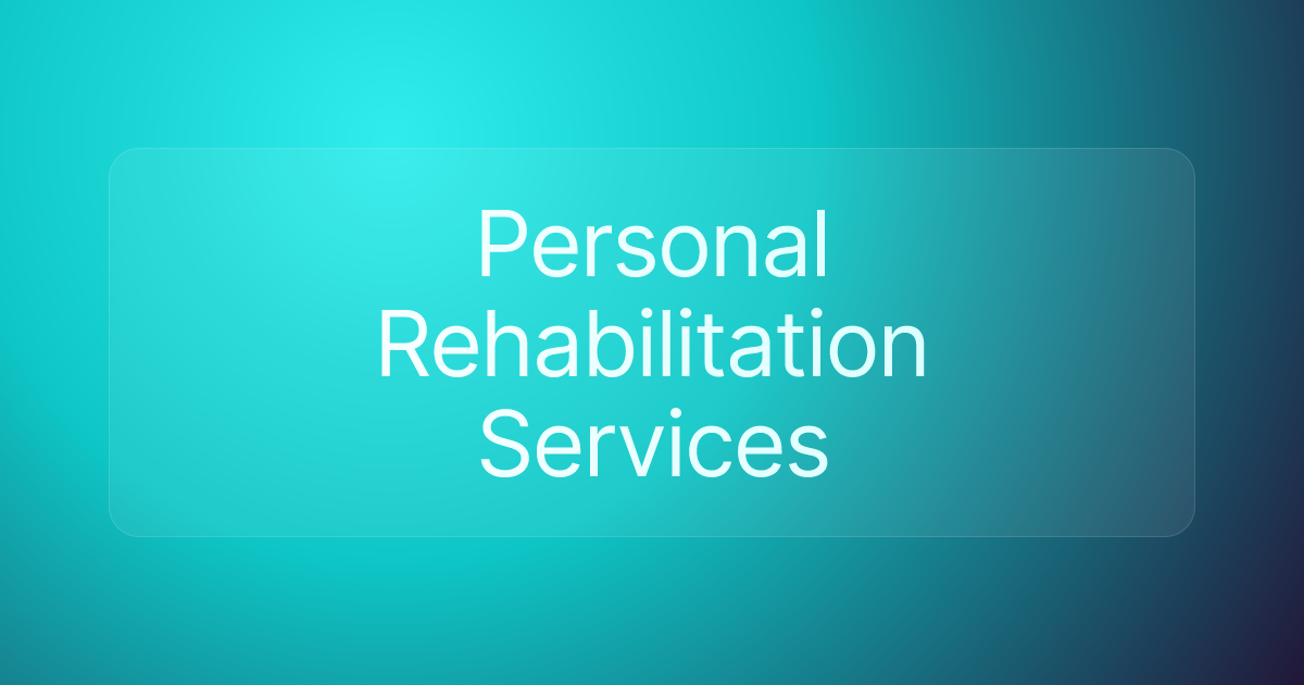 Personal Rehabilitation Services
