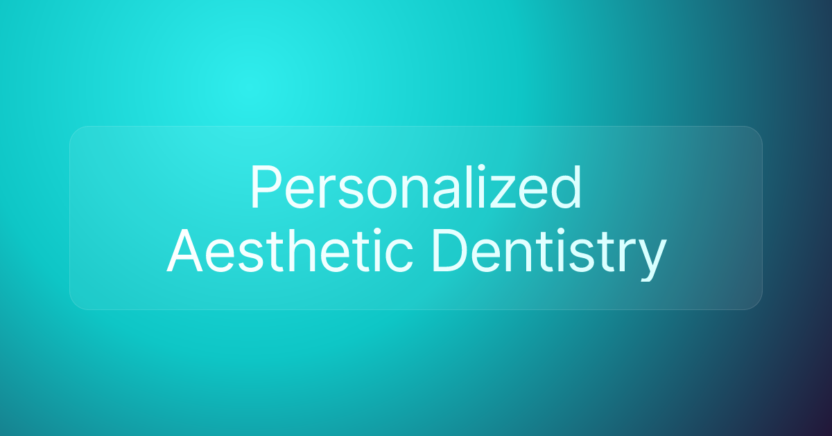 Personalized Aesthetic Dentistry