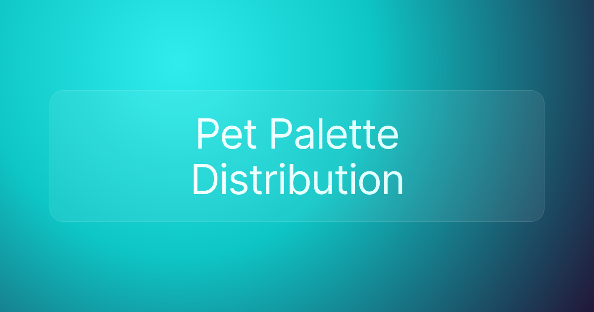 Pet Palette Distribution