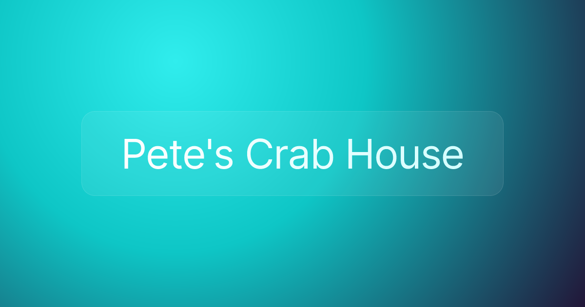 Pete's Crab House