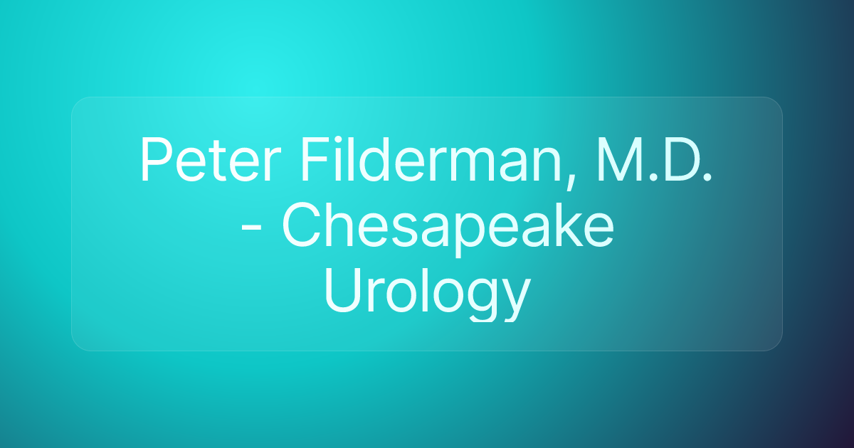 Peter Filderman, M.D. - Chesapeake Urology