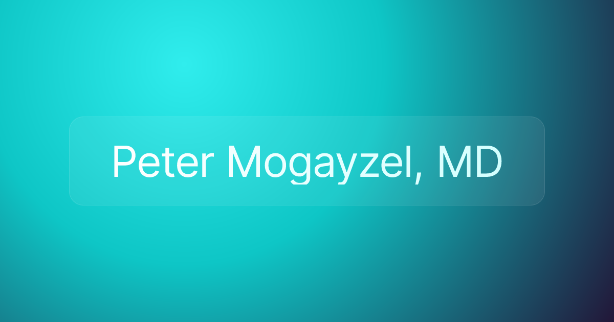 Peter Mogayzel, MD