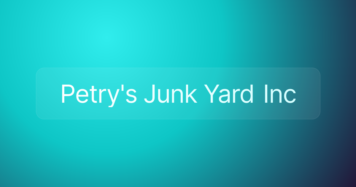 Petry's Junk Yard Inc
