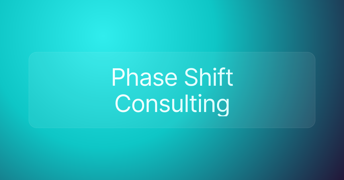 Phase Shift Consulting