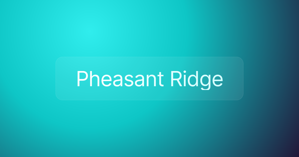 Pheasant Ridge