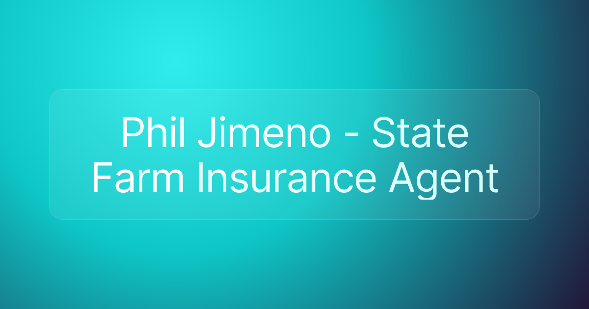 Phil Jimeno - State Farm Insurance Agent