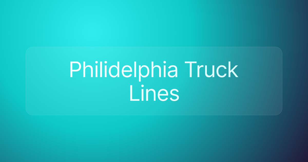 Philidelphia Truck Lines