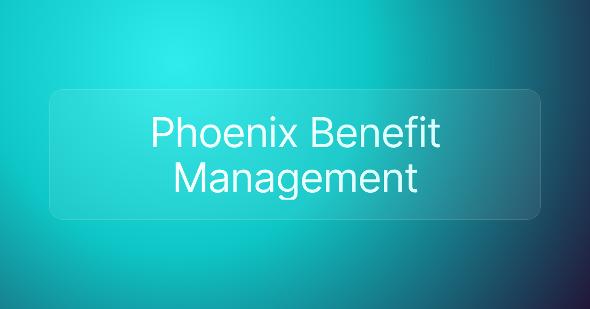 Phoenix Benefit Management