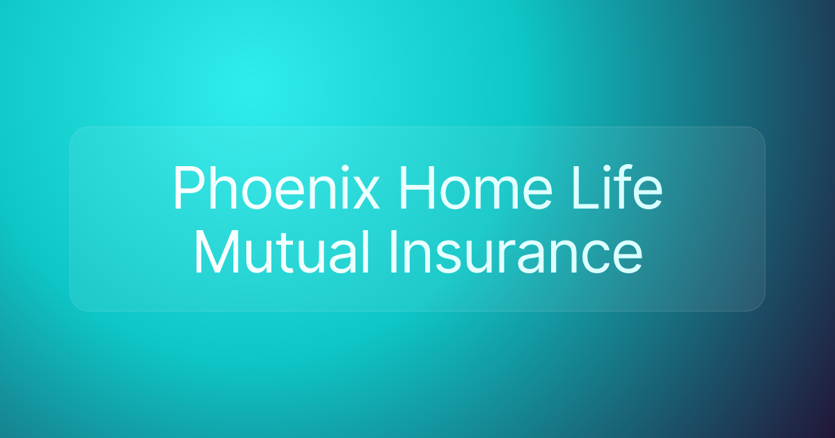 Phoenix Home Life Mutual Insurance