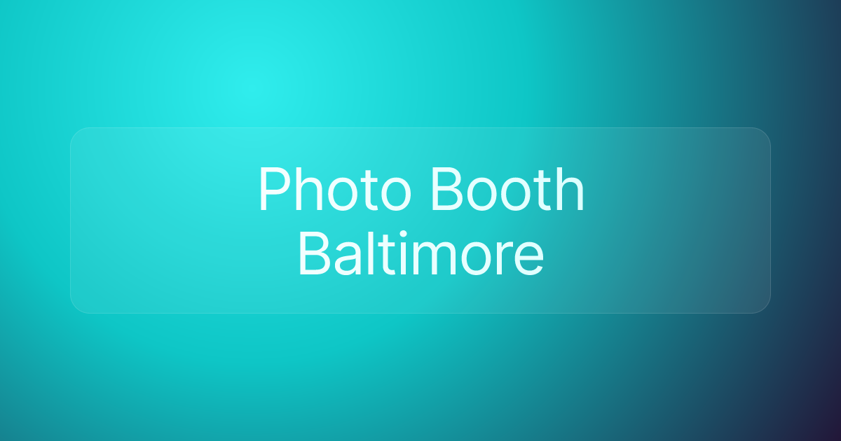 Photo Booth Baltimore