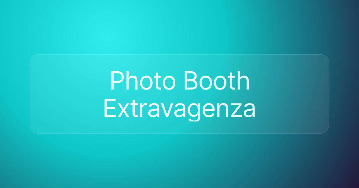 Photo Booth Extravagenza