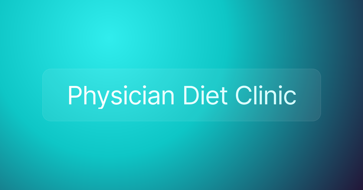 Physician Diet Clinic