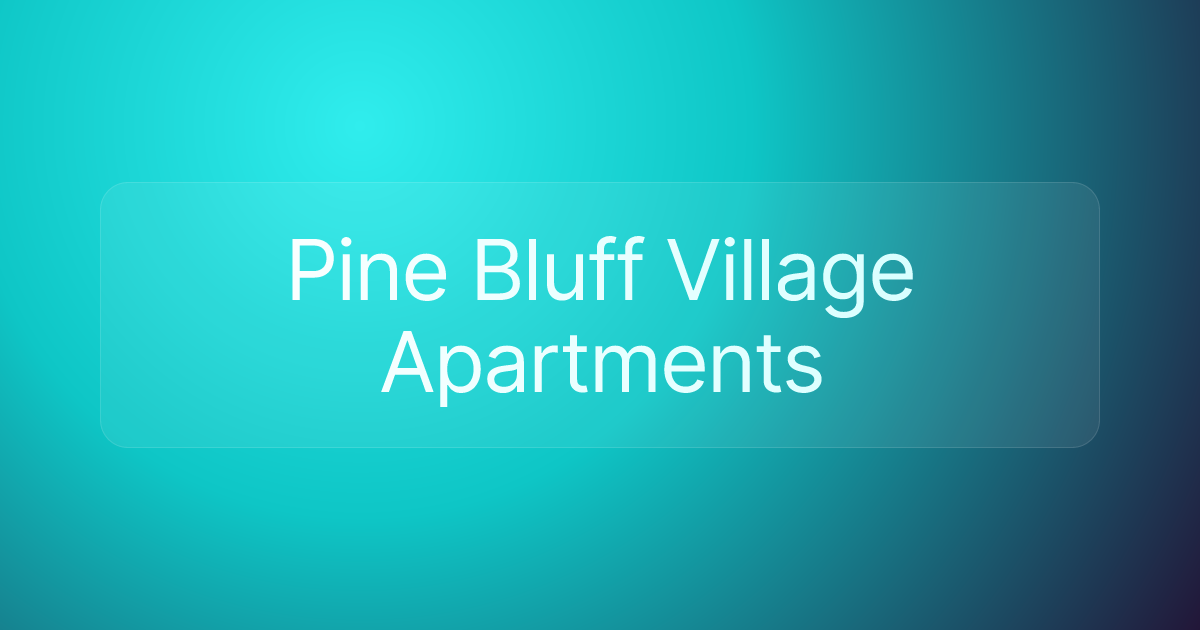 Pine Bluff Village Apartments