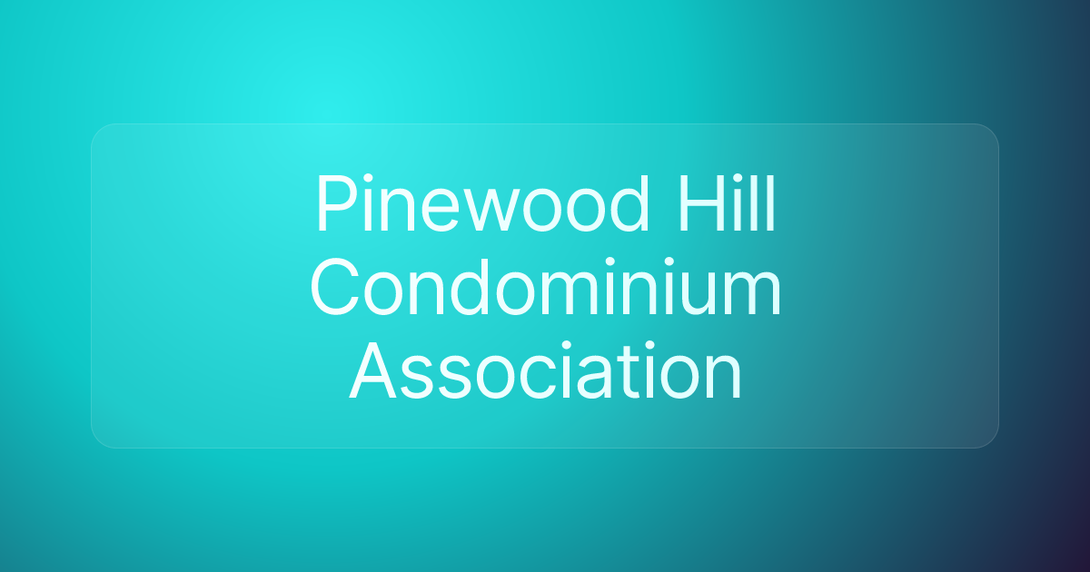Pinewood Hill Condominium Association