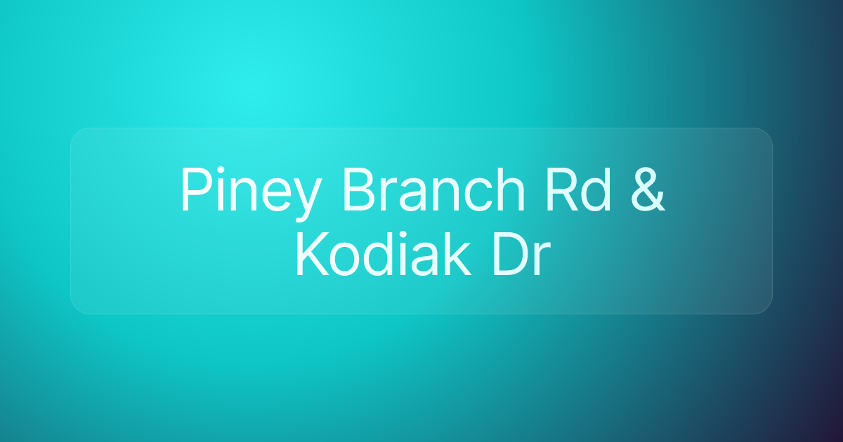Piney Branch Rd & Kodiak Dr