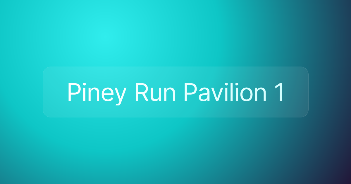 Piney Run Pavilion 1