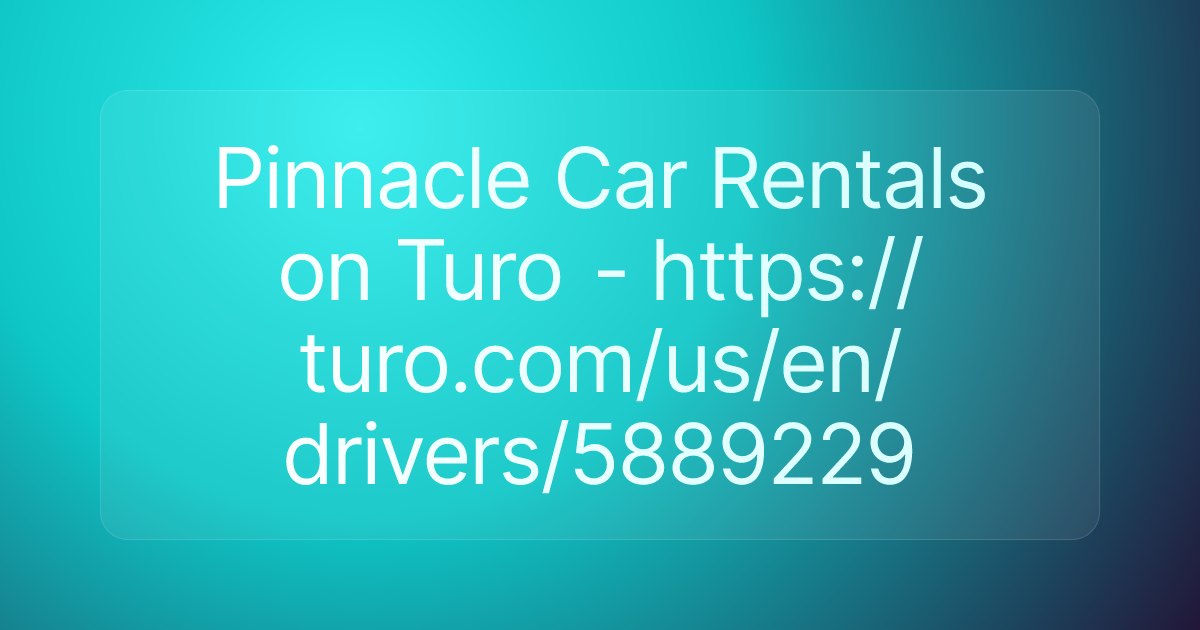 Pinnacle Car Rentals on Turo - https://turo.com/us/en/drivers/5889229