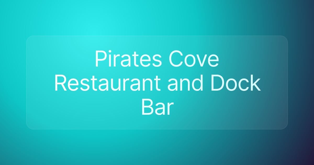 Pirates Cove Restaurant and Dock Bar