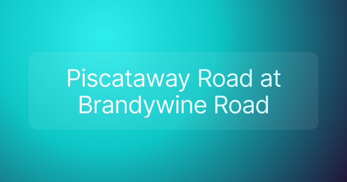 Piscataway Road at Brandywine Road