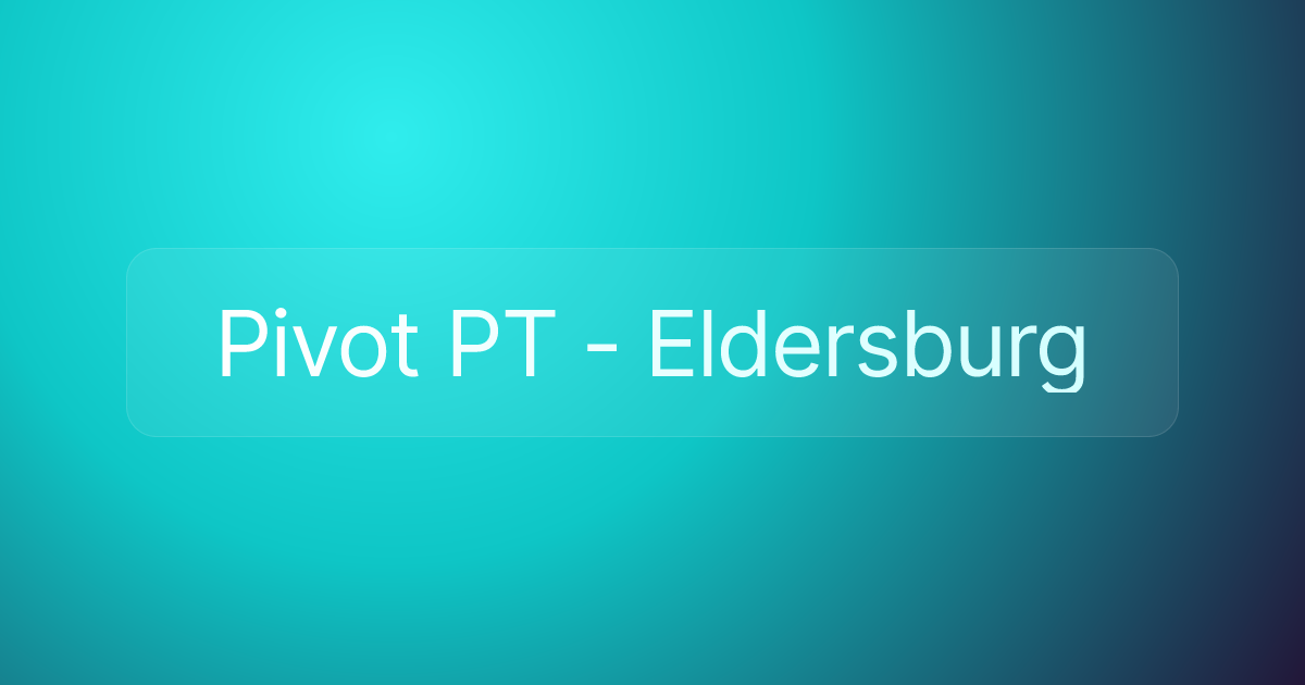 Pivot PT - Eldersburg