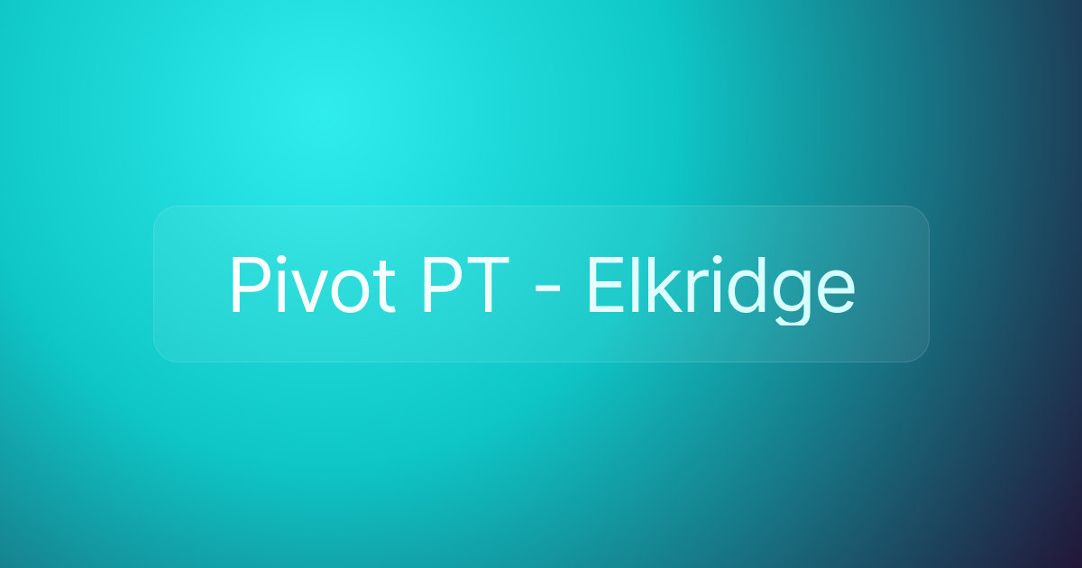 Pivot PT - Elkridge