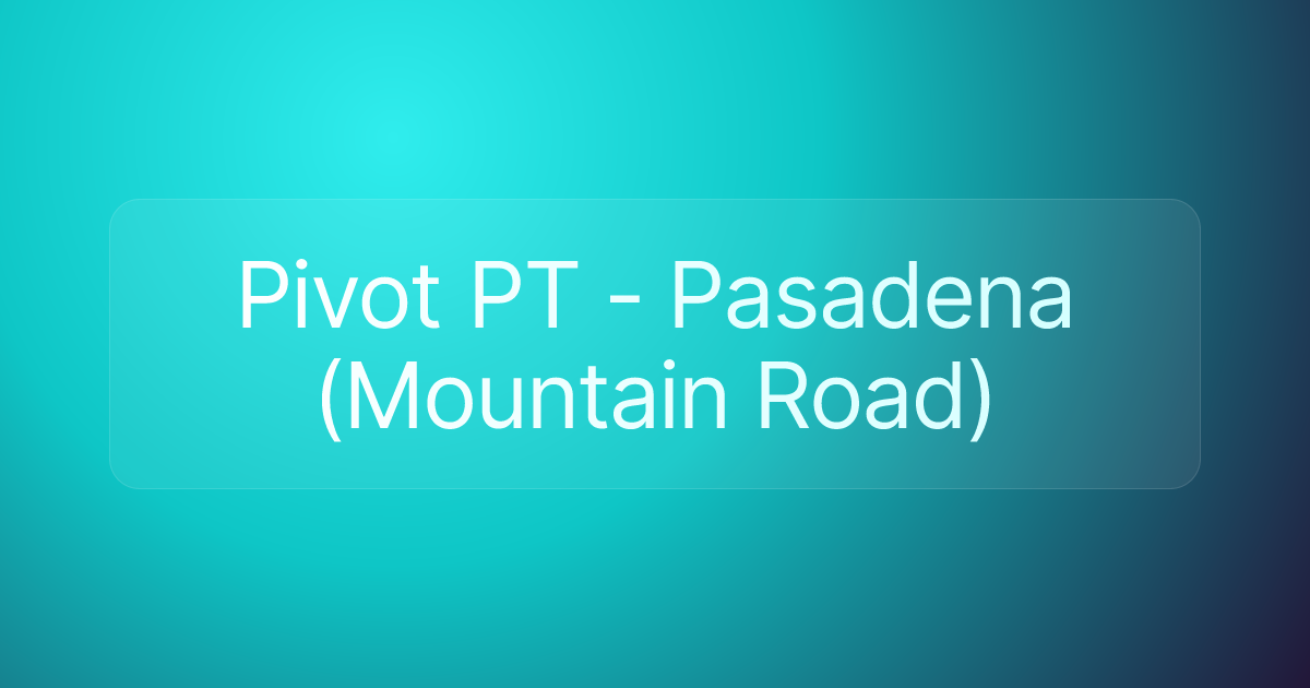Pivot PT - Pasadena (Mountain Road)