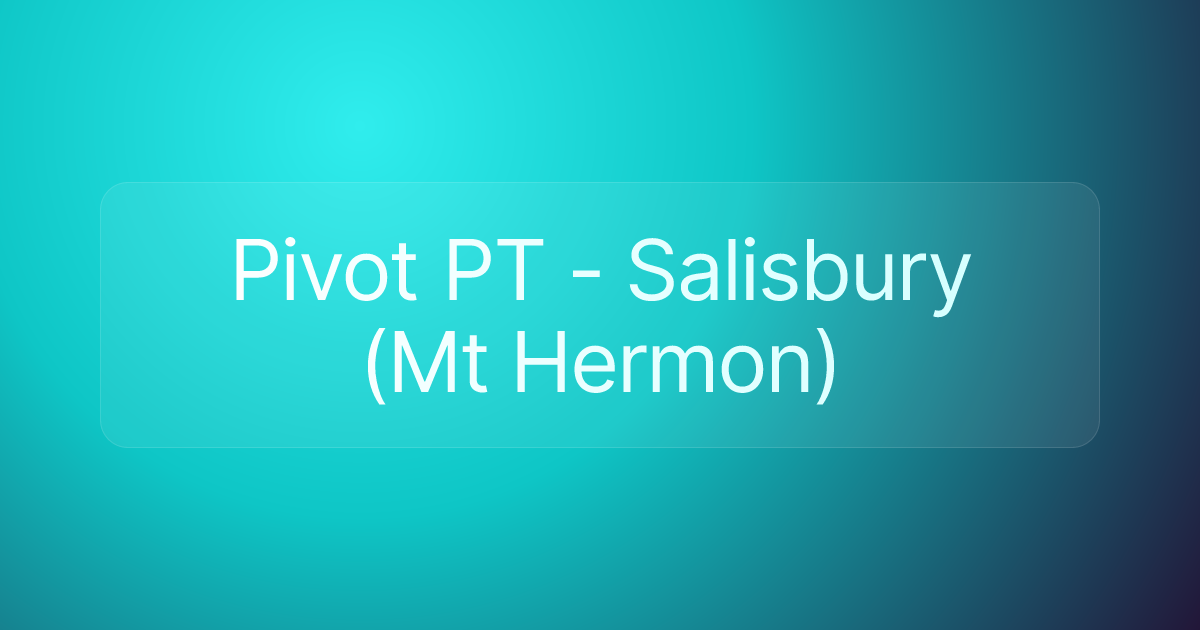 Pivot PT - Salisbury (Mt Hermon)