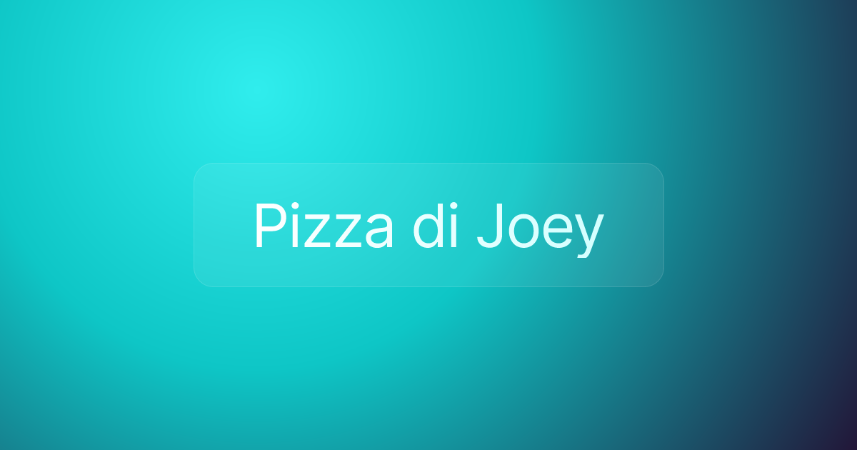 Pizza di Joey