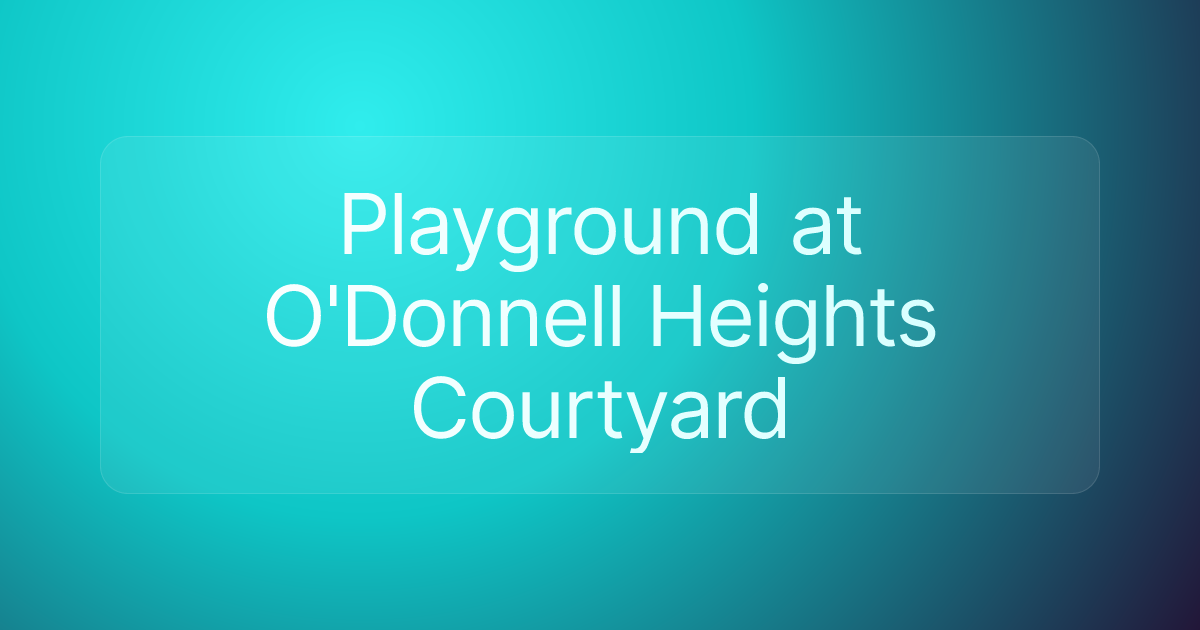 Playground at O'Donnell Heights Courtyard