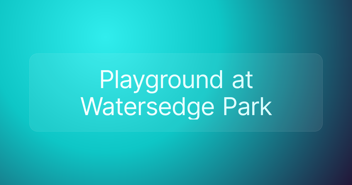 Playground at Watersedge Park