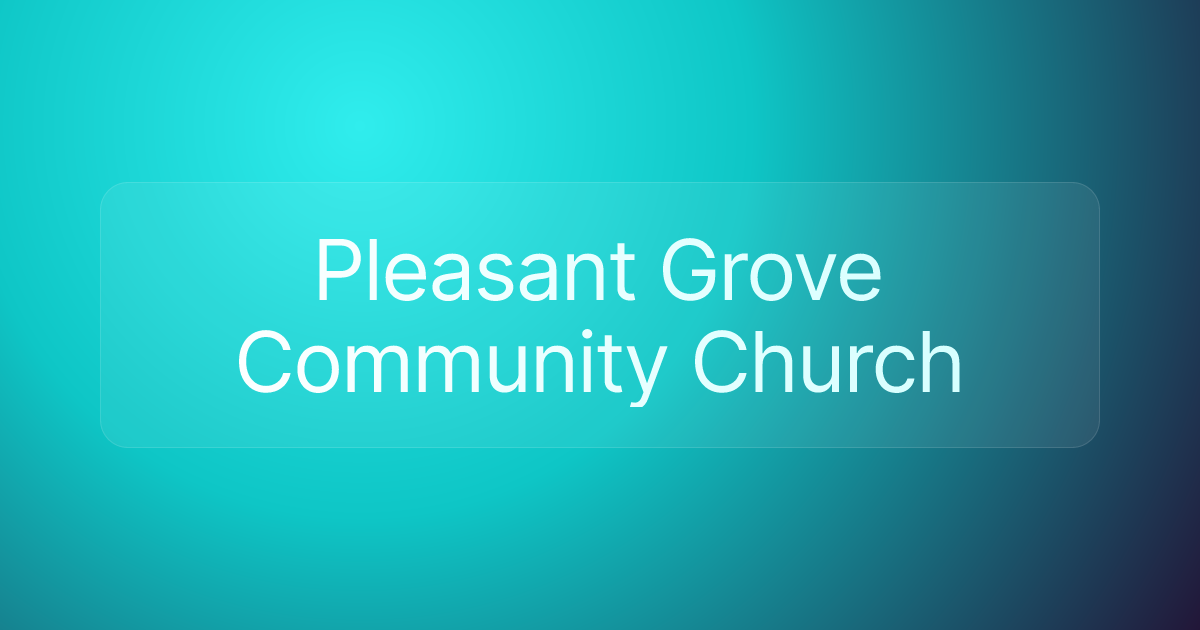Pleasant Grove Community Church