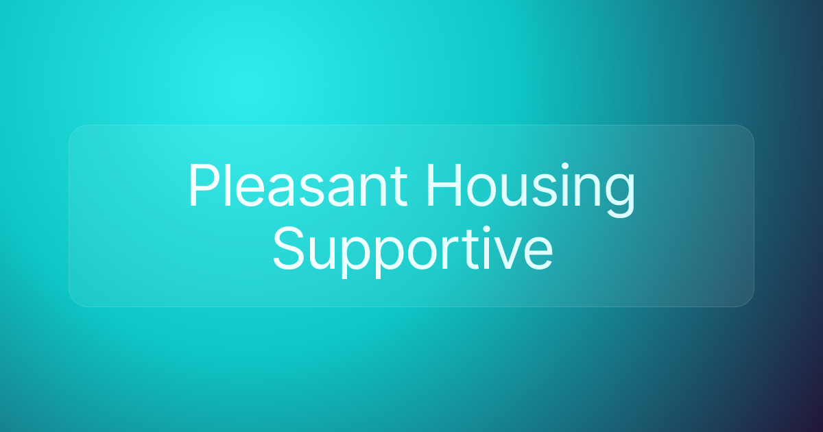 Pleasant Housing Supportive