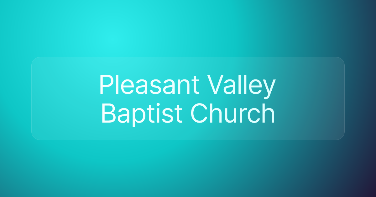Pleasant Valley Baptist Church