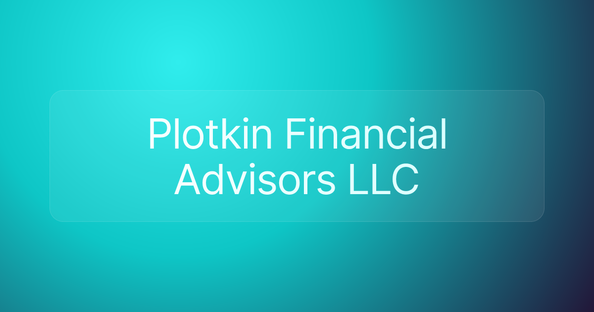 Plotkin Financial Advisors LLC