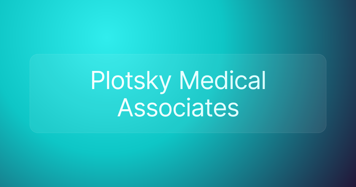 Plotsky Medical Associates