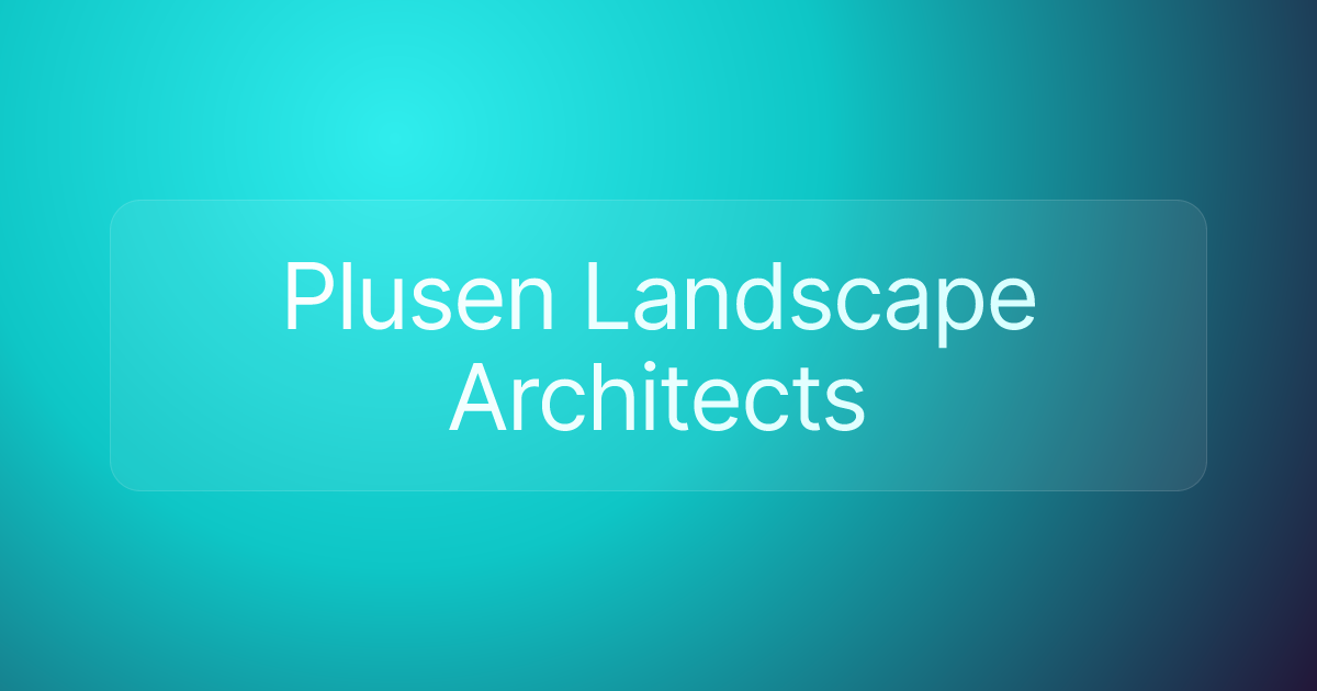 Plusen Landscape Architects