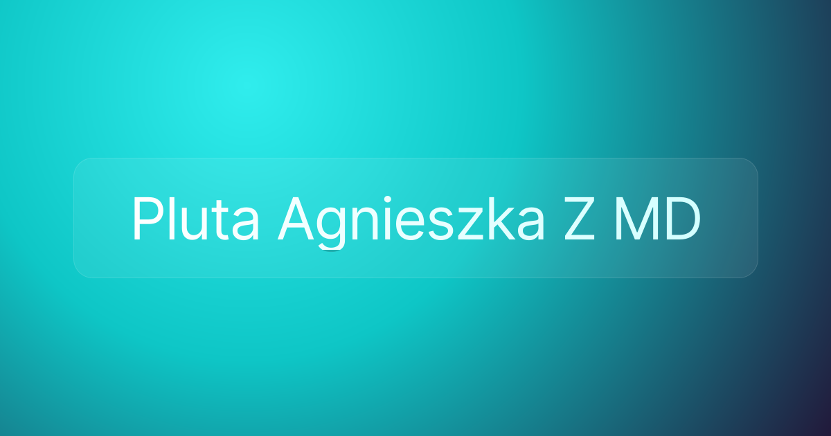 Pluta Agnieszka Z MD