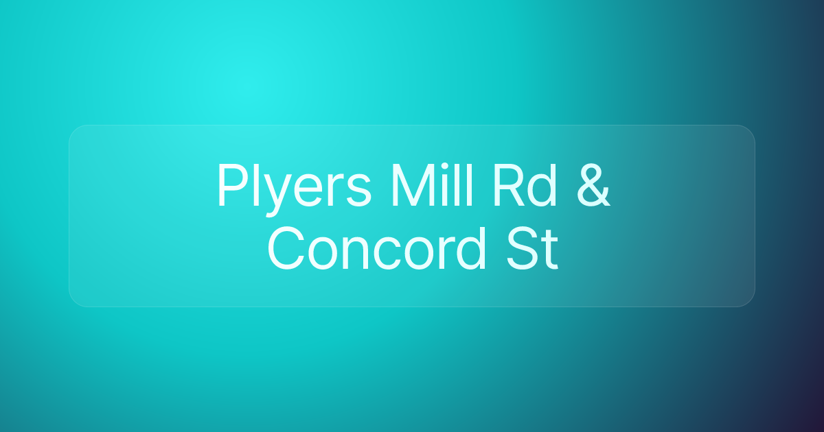 Plyers Mill Rd & Concord St