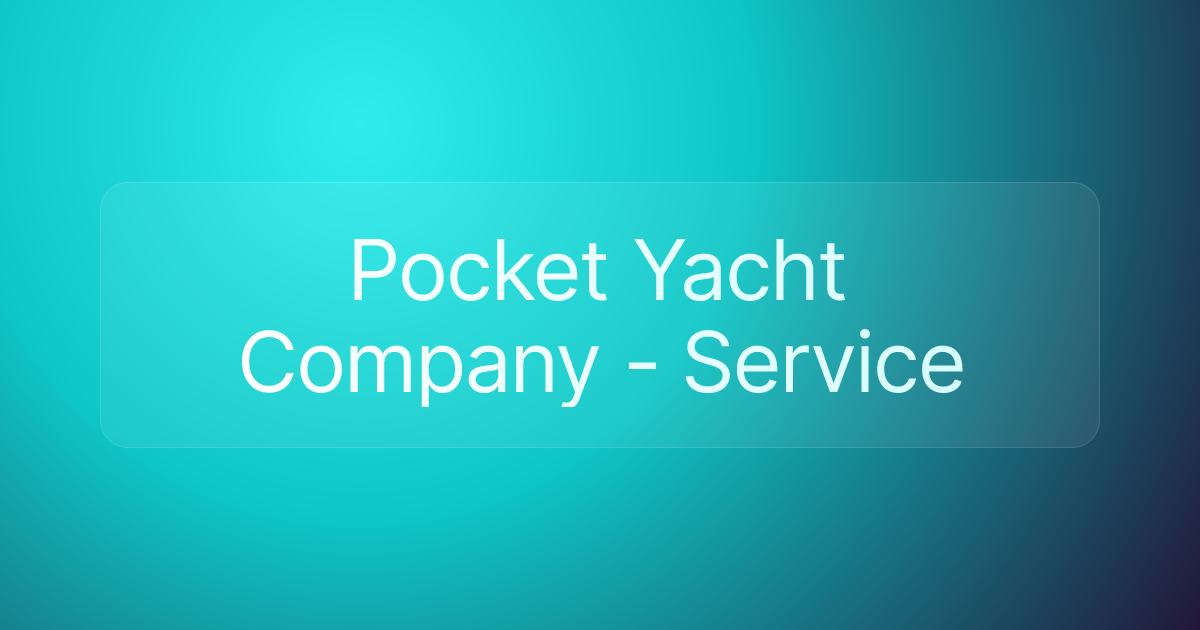 Pocket Yacht Company - Service