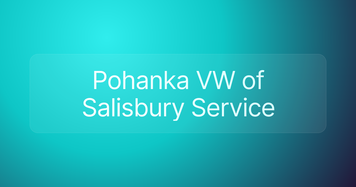 Pohanka VW of Salisbury Service