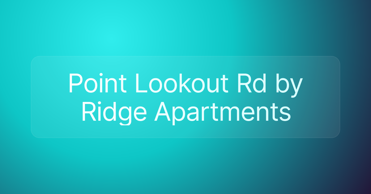 Point Lookout Rd by Ridge Apartments