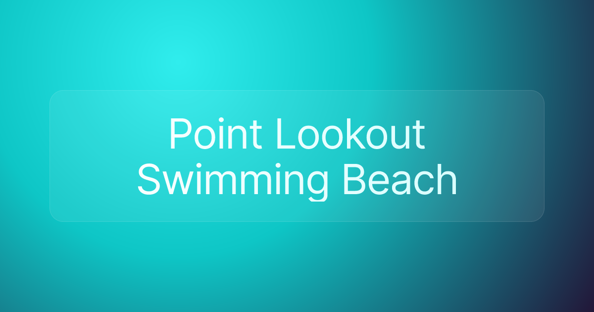 Point Lookout Swimming Beach