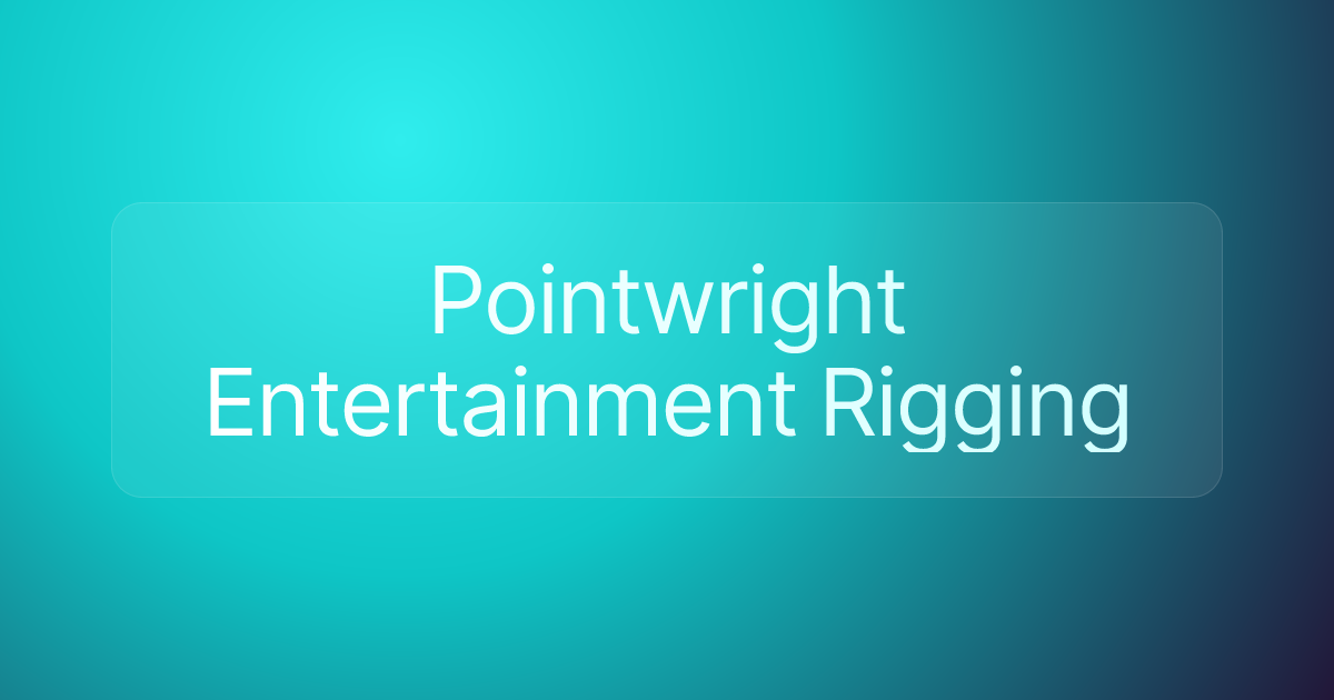 Pointwright Entertainment Rigging